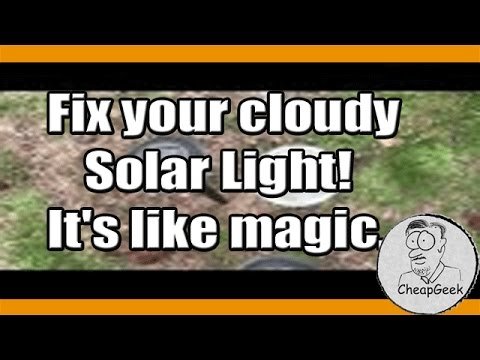how to clean cloudy solar light panels