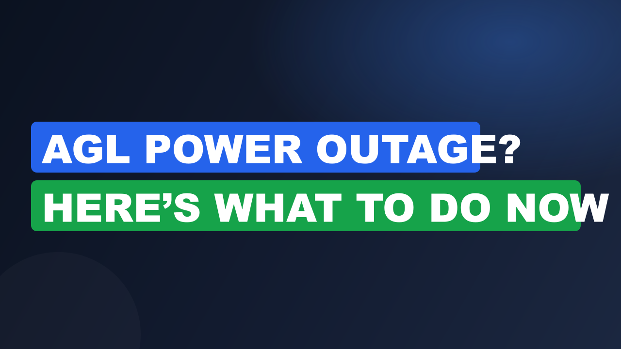 AGL Power Outage? Here’s What to Do Now
