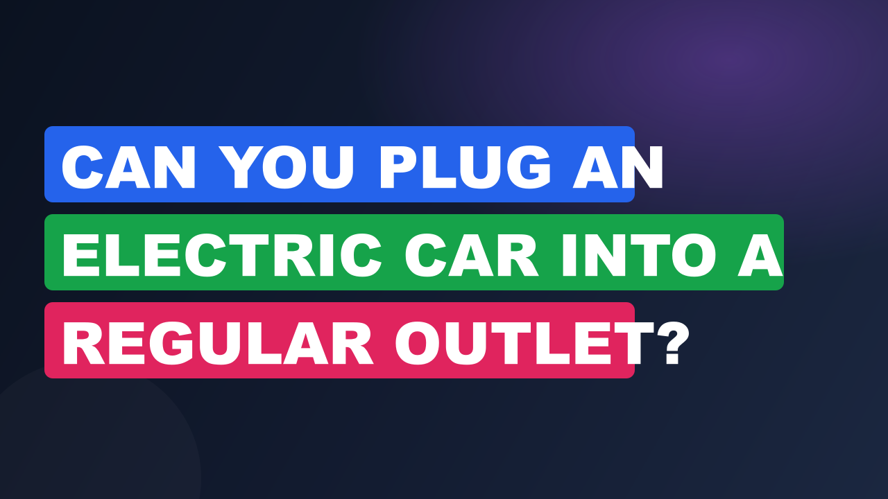Can You Plug an Electric Car into a Regular Outlet?
