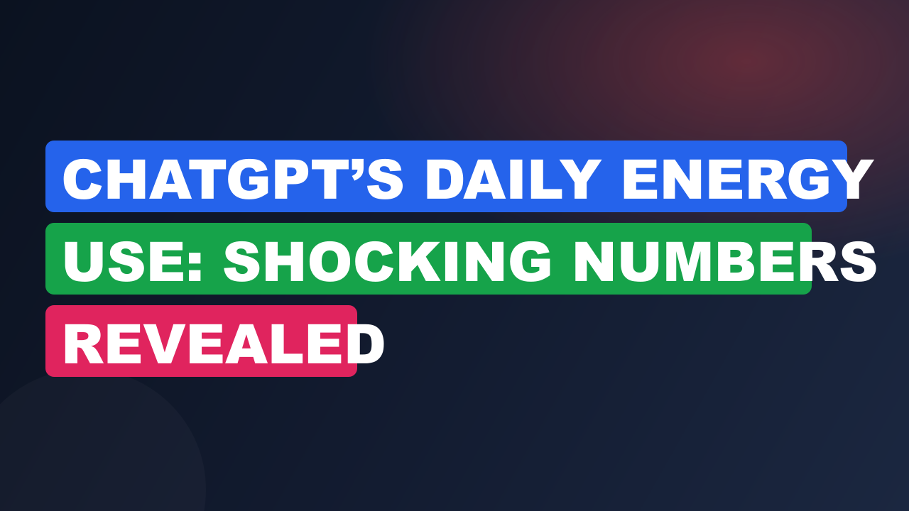 ChatGPT’s Daily Energy Use: Shocking Numbers Revealed
