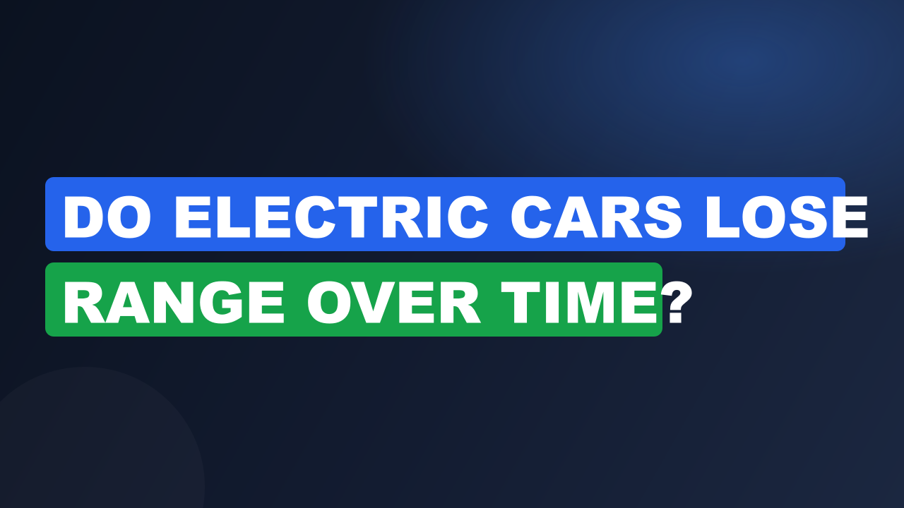 Do Electric Cars Lose Range Over Time?