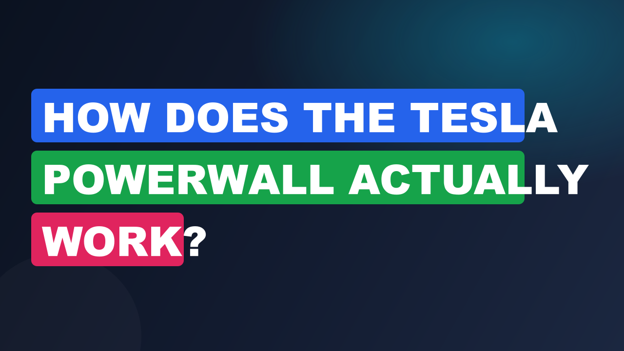 How Does the Tesla Powerwall Actually Work?