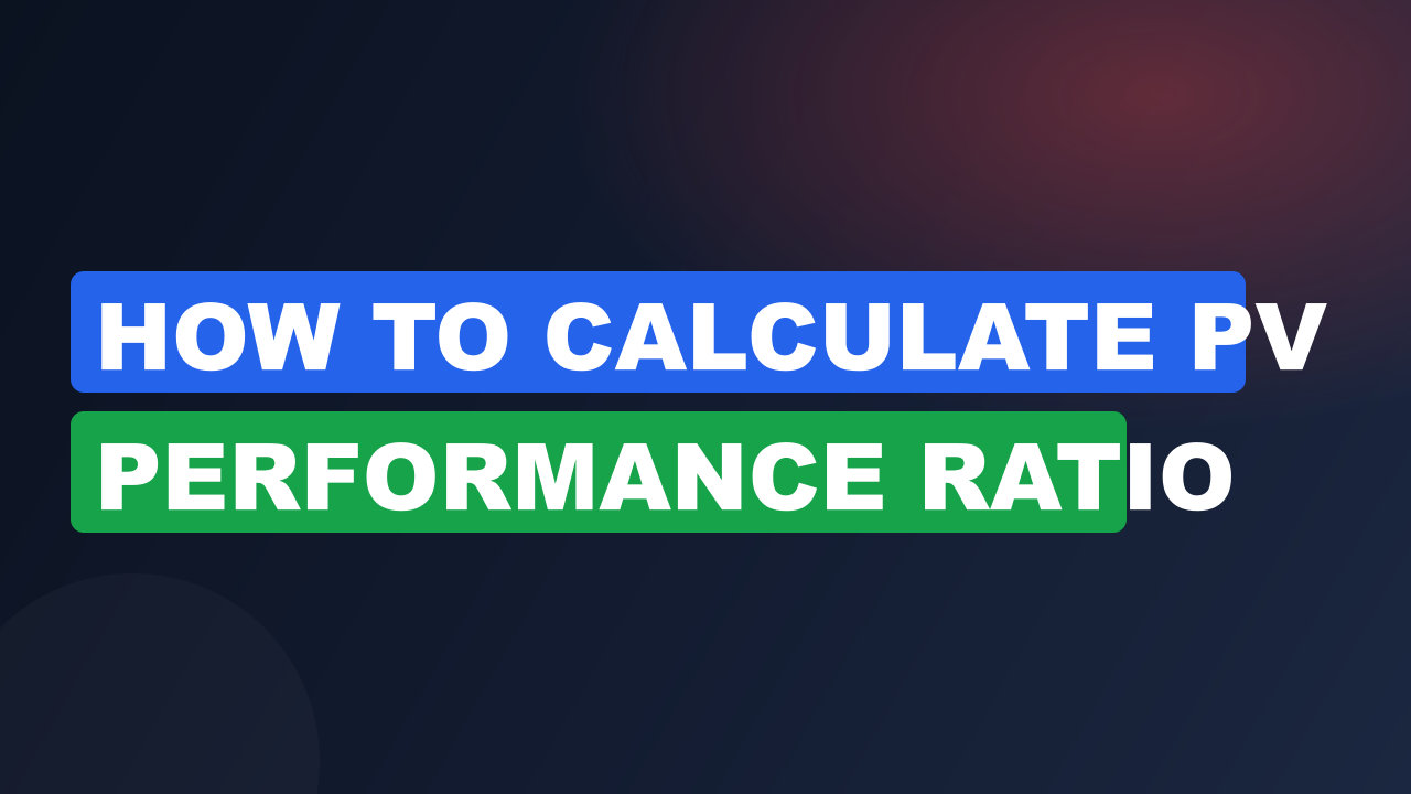 How to Calculate PV Performance Ratio